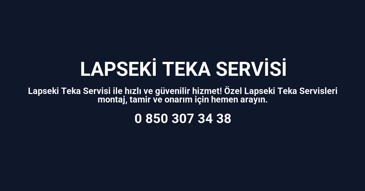 Lapseki Teka Servisi